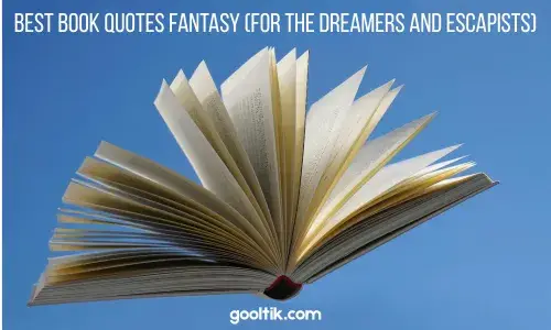 Best Book Quotes Fantasy (For the Dreamers and Escapists)