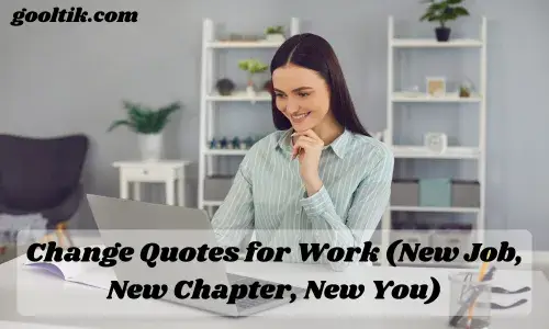 Change Quotes for Work (New Job, New Chapter, New You)