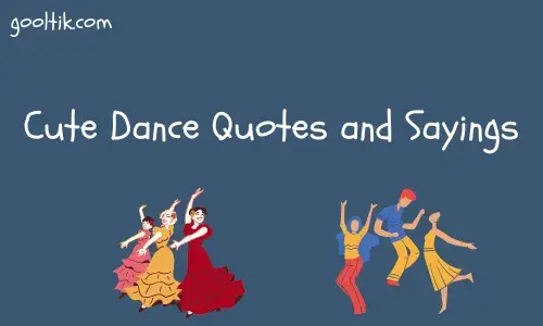 Cute Dance Quotes and Sayings