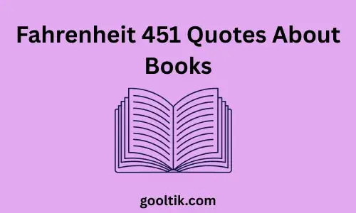Fahrenheit 451 Quotes About Books