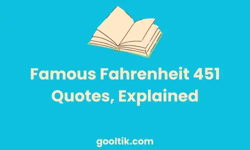 Famous Fahrenheit 451 Quotes, Explained