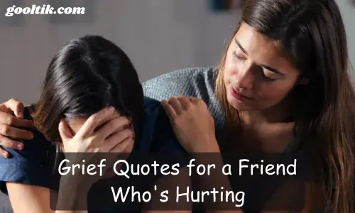 Grief Quotes for a Friend Who's Hurting