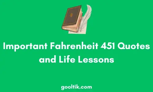 Important Fahrenheit 451 Quotes and Life Lessons