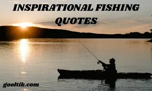 INSPIRATIONAL FISHING QUOTES