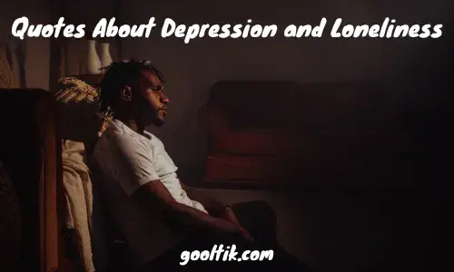 Quotes About Depression and Loneliness