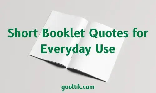 Short Booklet Quotes for Everyday Use