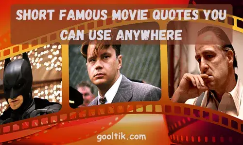 Short Famous Movie Quotes You Can Use Anywhere