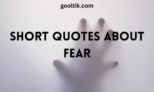 Short Quotes About Fear