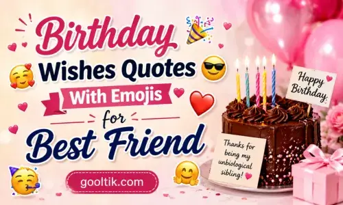 Birthday Wishes Quotes With Emojis for Best Friend