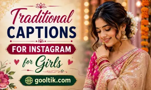 Traditional Captions for Instagram for Girls